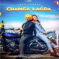 Changa Lagda Amar Sandhu mp3 song ringtone, Changa Lagda Amar Sandhu Ringtone Download - DjPunjab.Com.Mx