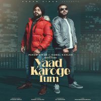 Yaad Karoge Tum Param Singh, Kamal Kahlon mp3 song ringtone, Yaad Karoge Tum Param Singh, Kamal Kahlon Ringtone Download - DjPunjab.Com.Mx