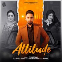 Attitude Gurlej Akhtar, Teji Grewal mp3 song ringtone, Attitude Gurlej Akhtar, Teji Grewal Ringtone Download - DjPunjab.Com.Mx