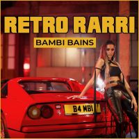 Retro Rarri Bambi Bains mp3 song ringtone, Retro Rarri Bambi Bains Ringtone Download - DjPunjab.Com.Mx