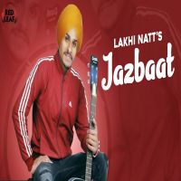 Jazbaat Lakhi Natt mp3 song ringtone, Jazbaat Lakhi Natt Ringtone Download - DjPunjab.Com.Mx