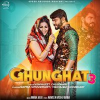 Ghunghat 3 Sapna Chaudhary, Vishvajeet Choudhary mp3 song ringtone, Ghunghat 3 Sapna Chaudhary, Vishvajeet Choudhary Ringtone Download - DjPunjab.Com.Mx