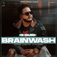 Brain Wash G Guri mp3 song ringtone, Brain Wash G Guri Ringtone Download - DjPunjab.Com.Mx