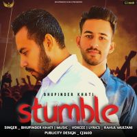 Stumble Bhupinder Khati mp3 song ringtone, Stumble Bhupinder Khati Ringtone Download - DjPunjab.Com.Mx