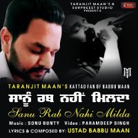 Sanu Rabb Nahi Milda Taranjit Maan mp3 song ringtone, Sanu Rabb Nahi Milda Taranjit Maan Ringtone Download - DjPunjab.Com.Mx