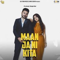 Maan Ja Ni Kita Prateek Singh Rai mp3 song ringtone, Maan Ja Ni Kita Prateek Singh Rai Ringtone Download - DjPunjab.Com.Mx