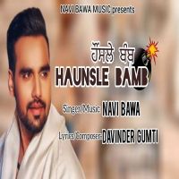Haunsle Bamb Navi Bawa mp3 song ringtone, Haunsle Bamb Navi Bawa Ringtone Download - DjPunjab.Com.Mx