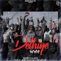 Delhiye Gurchahal mp3 song ringtone, Delhiye Gurchahal Ringtone Download - DjPunjab.Com.Mx