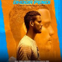 Dhoor Pendi Kaka, Karan Ambarsariya mp3 song ringtone, Dhoor Pendi Kaka, Karan Ambarsariya Ringtone Download - DjPunjab.Com.Mx