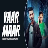 Yaar Maar Darshan Lakhewala, Lovepreet Ghumaan mp3 song ringtone, Yaar Maar Darshan Lakhewala, Lovepreet Ghumaan Ringtone Download - DjPunjab.Com.Mx
