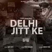 Delhi Jitt Ke Tindh Dhaliwal mp3 song ringtone, Delhi Jitt Ke Tindh Dhaliwal Ringtone Download - DjPunjab.Com.Mx