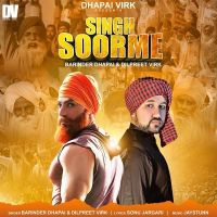 Singh Soorme Barinder Dhapai, Dilpreet Virk mp3 song ringtone, Singh Soorme Barinder Dhapai, Dilpreet Virk Ringtone Download - DjPunjab.Com.Mx