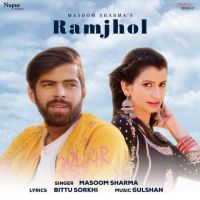 Ramjhol Masoom Sharma mp3 song ringtone, Ramjhol Masoom Sharma Ringtone Download - DjPunjab.Com.Mx