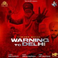Warning To Delhi Harjot Singh mp3 song ringtone, Warning To Delhi Harjot Singh Ringtone Download - DjPunjab.Com.Mx