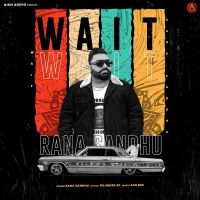 Wait Rana Sandhu mp3 song ringtone, Wait Rana Sandhu Ringtone Download - DjPunjab.Com.Mx