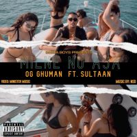 Milne Nu Aja Sultaan, OG Ghuman mp3 song ringtone, Milne Nu Aja Sultaan, OG Ghuman Ringtone Download - DjPunjab.Com.Mx