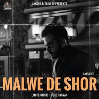 Malwe De Shor Lakshh mp3 song ringtone, Malwe De Shor Lakshh Ringtone Download - DjPunjab.Com.Mx