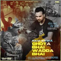 Chota Bhai Wadda Bhai Navi Bawa mp3 song ringtone, Chota Bhai Wadda Bhai Navi Bawa Ringtone Download - DjPunjab.Com.Mx