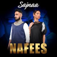 Sajnaa Nafees mp3 song ringtone, Sajnaa Nafees Ringtone Download - DjPunjab.Com.Mx