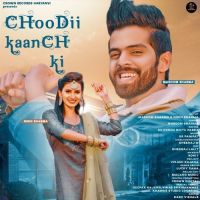 Choodii Kaanch Ki Masoom Sharma mp3 song ringtone, Choodii Kaanch Masoom Sharma Ringtone Download - DjPunjab.Com.Mx