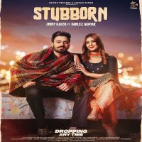 Stubborn Gurlez Akhtar, Jimmy Kaler mp3 song ringtone, Stubborn Gurlez Akhtar, Jimmy Kaler Ringtone Download - DjPunjab.Com.Mx