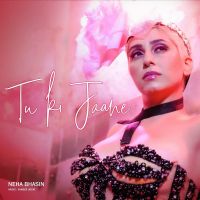Tu Ki Jaane Neha Bhasin mp3 song ringtone, Tu Ki Jaane Neha Bhasin Ringtone Download - DjPunjab.Com.Mx