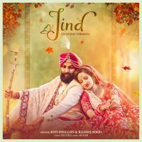 Jind (Acoustic Version) Joti Dhillon, Raashi Sood mp3 song ringtone, Jind (Acoustic Version) Joti Dhillon, Raashi Sood Ringtone Download - DjPunjab.Com.Mx