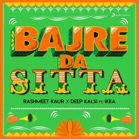 Bajre Da Sitta Ikka, Deep Kalsi mp3 song ringtone, Bajre Da Sitta Ikka, Deep Kalsi Ringtone Download - DjPunjab.Com.Mx