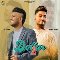 Dollar 2 Khan Saab, G Khan mp3 song ringtone, Dollar 2 Khan Saab, G Khan Ringtone Download - DjPunjab.Com.Mx