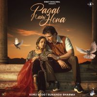 Pagal Nahi Hona Sunanda Sharma mp3 song ringtone, Pagal Nahi Hona Sunanda Sharma Ringtone Download - DjPunjab.Com.Mx