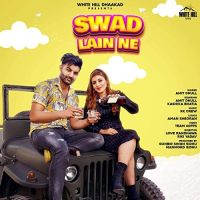 Swad Lain Ne Amit Dhull mp3 song ringtone, Swad Lain Ne Amit Dhull Ringtone Download - DjPunjab.Com.Mx