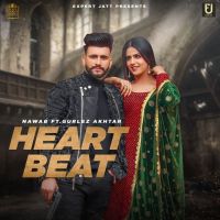 Heartbeat Gurlez Akhtar, Nawab mp3 song ringtone, Heartbeat Gurlez Akhtar, Nawab Ringtone Download - DjPunjab.Com.Mx