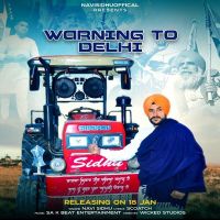 Warning to Delhi Navi Sidhu mp3 song ringtone, Warning to Delhi Navi Sidhu Ringtone Download - DjPunjab.Com.Mx