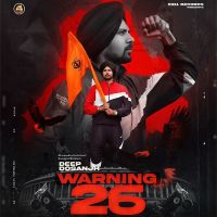 Warning 26 Deep Dosanjh mp3 song ringtone, Warning 26 Deep Dosanjh Ringtone Download - DjPunjab.Com.Mx