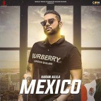 Mexico Original Karan Aujla mp3 song ringtone, Mexico Original Karan Aujla Ringtone Download - DjPunjab.Com.Mx