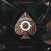 Hukam Gianimane Karan Aujla mp3 song ringtone, Hukam Gianimane Karan Aujla Ringtone Download - DjPunjab.Com.Mx