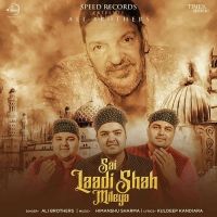 Sai Laadi Shah Mileya Ali Brothers mp3 song ringtone, Sai Laadi Shah Mileya Ali Brothers Ringtone Download - DjPunjab.Com.Mx