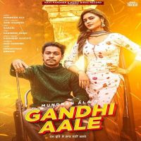 Gandhi Aale Mundran Ala mp3 song ringtone, Gandhi Aale Mundran Ala Ringtone Download - DjPunjab.Com.Mx