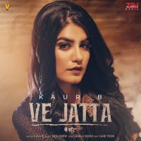 Ve Jatta Kaur B mp3 song ringtone, Ve Jatta Kaur B Ringtone Download - DjPunjab.Com.Mx