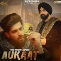 Aukaat Singga, Deep Maan mp3 song ringtone, Aukaat Singga, Deep Maan Ringtone Download - DjPunjab.Com.Mx