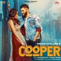 Cooper Gurlez Akhtar, Jovan Dhillon mp3 song ringtone, Cooper Gurlez Akhtar, Jovan Dhillon Ringtone Download - DjPunjab.Com.Mx