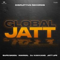 Global Jatt Manwal mp3 song ringtone, Global Jatt Manwal Ringtone Download - DjPunjab.Com.Mx