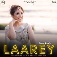 Laarey Sammi Kaur mp3 song ringtone, Laarey Sammi Kaur Ringtone Download - DjPunjab.Com.Mx