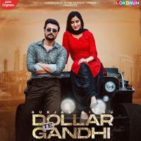 Dollar Te Gandhi Gurlej Akhtar, Gurjas Sidhu mp3 song ringtone, Dollar Te Gandhi Gurlej Akhtar, Gurjas Sidhu Ringtone Download - DjPunjab.Com.Mx