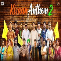 Kisaan Anthem 2 Mankirt Aulakh, Shree Brar, Jass Bajwa, Dj flow, Afsana khan, Shipra Goyal, Karaj Randhawa, Bobby Sandhu, inder kaur, Pardhaan, Gurjazz, Happy Raikoti, Rupinder Handa, Nishawn Bhullar, Palwinder Tohra, Pavitar Lasoi mp3 song ringtone, Kisaan Anthem 2 Mankirt Aulakh, Shree Brar, Jass Bajwa, Dj flow, Afsana khan, Shipra Goyal, Karaj Randhawa, Bobby Sandhu, inder kaur, Pardhaan, Gurjazz, Happy Raikoti, Rupinder Handa, Nishawn Bhullar, Palwinder Tohra, Pavitar Lasoi Ringtone Download - DjPunjab.Com.Mx