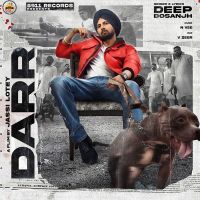 Darr Deep Dosanjh, V Zeer mp3 song ringtone, Darr Deep Dosanjh, V Zeer Ringtone Download - DjPunjab.Com.Mx