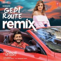 Gedi Route Remix By DJ Yogii Nawab mp3 song ringtone, Gedi Route Remix By DJ Yogii Nawab Ringtone Download - DjPunjab.Com.Mx