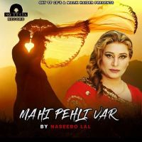 Mahi Pehli Var Naseebo Lal mp3 song ringtone, Mahi Pehli Var Naseebo Lal Ringtone Download - DjPunjab.Com.Mx