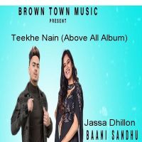 Teekhe Nain Jassa Dhillon, Baani Sandhu mp3 song ringtone, Teekhe Nain Jassa Dhillon, Baani Sandhu Ringtone Download - DjPunjab.Com.Mx
