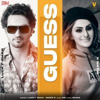 Guess Lucky Shah, Mann K mp3 song ringtone, Guess Lucky Shah, Mann K Ringtone Download - DjPunjab.Com.Mx
